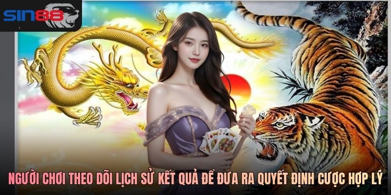 Người chơi theo dõi lịch sử kết quả để đưa ra quyết định cược hợp lý